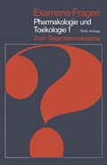 Cover: Examens-Fragen Pharmakologie und Toxikologie Zum Gegenstandskatalog - Springer