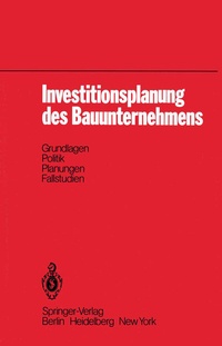 Abbildung von: Investitionsplanung des Bauunternehmens - Springer