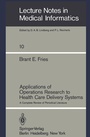 Cover: Applications of Operations Research to Health Care Delivery Systems - Springer