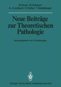 Cover: Neue Beitr&auml;ge zur Theoretischen Pathologie - Springer