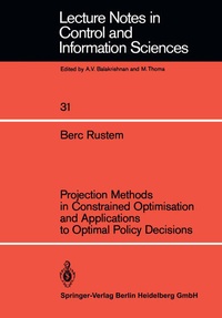 Enlarge image Cover: Projection Methods in Constrained Optimisation and Applications to Optimal Policy Decisions - Springer