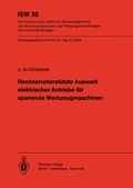 Cover: Rechnerunterst&uuml;tzte Auswahl elektrischer Antriebe f&uuml;r spanende Werkzeugmaschinen - Springer