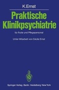Cover: Praktische Klinikpsychiatrie f&uuml;r &Auml;rzte und Pflegepersonal - Springer