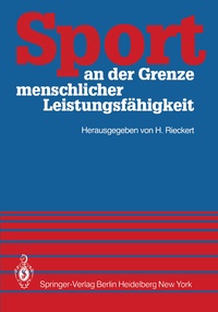Abbildung von: Sport an der Grenze menschlicher Leistungsfähigkeit - Springer