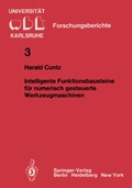 Cover: Intelligente Funktionsbausteine f&uuml;r numerisch gesteuerte Werkzeugmaschinen - Springer