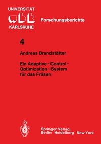Enlarge image Cover: Ein Adaptive - Control - Optimization - System für das Fräsen - Springer