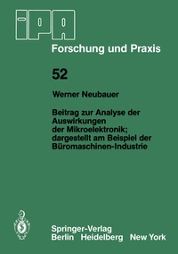 Abbildung von: Beitrag zur Analyse der Auswirkungen der Mikroelektronik;Dargestellt am Beispiel der Büromaschinen-Industrie - Springer