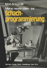 Enlarge image Cover: Meine neuen Ideen zur Schachprogrammierung - Springer