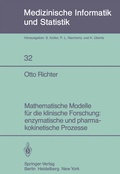Cover: Mathematische Modelle f&uuml;r die klinische Forschung: enzymatische und pharmakokinetische Prozesse - Springer