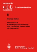 Cover: Zerspankraft, Werkzeugbeanspruchung und Verschlei&szlig; beim Fr&auml;sen mit Hartmetall - Springer