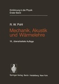 Cover: Einf&uuml;hrung in die Physik / Mechanik, Akustik und W&auml;rmelehre - Springer