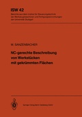 Cover: NC-gerechte Beschreibung von Werkst&uuml;cken mit gekr&uuml;mmten Fl&auml;chen - Springer