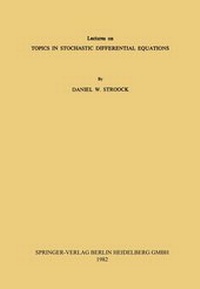Enlarge image Cover: Lectures on Topics in Stochastic Differential Equations - Springer