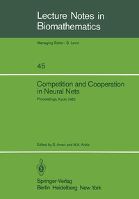 Enlarge image Cover: Competition and Cooperation in Neural Nets - Springer