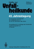 Cover: 45. Jahrestagung der Deutschen Gesellschaft f&uuml;r Unfallheilkunde e.V. - Springer