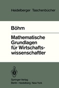 Cover: Mathematische Grundlagen f&uuml;r Wirtschaftswissenschaftler - Springer