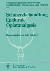 Abbildung von: Schmerzbehandlung Epidurale Opiatanalgesie - Springer