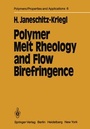 Cover: Polymer Melt Rheology and Flow Birefringence - Springer