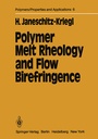 Cover: Polymer Melt Rheology and Flow Birefringence - Springer