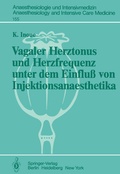 Abbildung von: Vagaler Herztonus und Herzfrequenz unter dem Einfluß von Injektionsanaesthetika - Springer