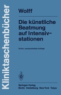 Cover: Die k&uuml;nstliche Beatmung auf Intensivstationen - Springer