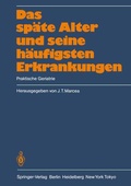 Cover: Das sp&auml;te Alter und seine h&auml;ufigsten Erkrankungen - Springer