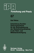 Cover: Entwicklung flexibler Ordnungssysteme f&uuml;r die Automatisierung der Werkst&uuml;ckhandhabung in der Klein- und Mittelserienfertigung - Springer