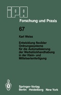 Cover: Entwicklung flexibler Ordnungssysteme f&uuml;r die Automatisierung der Werkst&uuml;ckhandhabung in der Klein- und Mittelserienfertigung - Springer