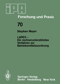 Cover: LAPEX - Ein rechnerunterst&uuml;tztes Verfahren zur Betriebsmittelzuordnung - Springer