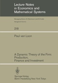 Cover: A Dynamic Theory of the Firm: Production, Finance and Investment - Springer