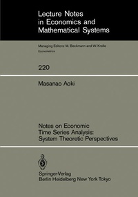 Enlarge image Cover: Notes on Economic Time Series Analysis: System Theoretic Perspectives - Springer