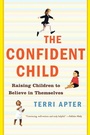 Cover: The Confident Child - WW Norton & Co