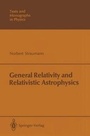 Cover: General Relativity and Relativistic Astrophysics - Springer