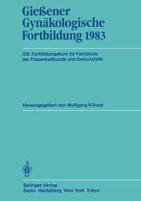 Abbildung von: Gießener Gynäkologische Fortbildung 1983 - Springer