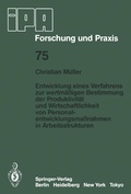 Cover: Entwicklung eines Verfahrens zur wertm&auml;&szlig;igen Bestimmung der Produktivit&auml;t und Wirtschaftlichkeit von Personalentwicklungma&szlig;nahmen in Arbeitsstrukturen - Springer