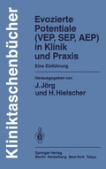 Abbildung von: Evozierte Potentiale (VEP, SEP, AEP) in Klinik und Praxis - Springer