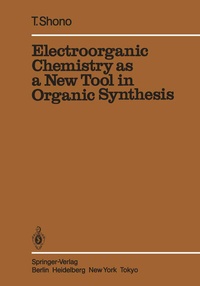 Abbildung von: Electroorganic Chemistry as a New Tool in Organic Synthesis - Springer