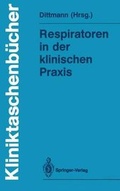 Cover: Respiratoren in der klinischen Praxis - Springer