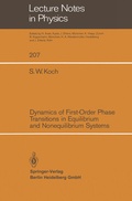 Cover: Dynamics of First-Order Phase Transitions in Equilibrium and Nonequilibrium Systems - Springer