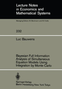 Enlarge image Cover: Bayesian Full Information Analysis of Simultaneous Equation Models Using Integration by Monte Carlo - Springer