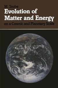 Enlarge image Cover: Evolution of Matter and Energy on a Cosmic and Planetary Scale - Springer
