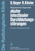 Cover: Bildgebende Diagnostik akuter intestinaler Durchblutungsst&ouml;rungen - Springer