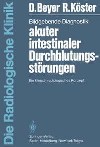 Abbildung von: Bildgebende Diagnostik akuter intestinaler Durchblutungsstörungen - Springer