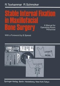 Cover: Stable Internal Fixation in Maxillofacial Bone Surgery - Springer
