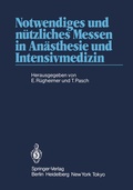 Abbildung von: Notwendiges und nützliches Messen in Anästhesie und Intensivmedizin - Springer