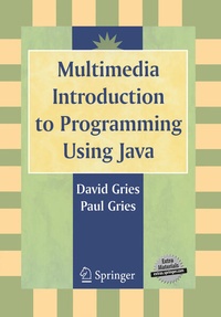 Enlarge image Cover: Multimedia Introduction to Programming Using Java - Springer