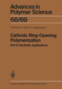 Enlarge image Cover: Cationic Ring-Opening Polymerization - Springer