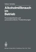 Cover: Alkoholmi&szlig;brauch im Betrieb - Springer