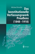 Cover: Das konstitutionelle Verfassungswerk Preu&szlig;ens (1848-1918) - Springer