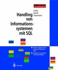 Enlarge image Cover: Handling von Informationssystemen mit SQL - Springer